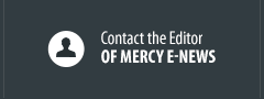 Contact the Editor of mercy e-News
