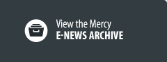 View the Mercy e-News archive